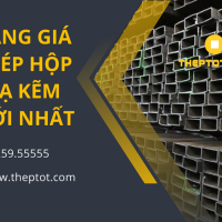 Bảng giá thép hộp mạ kẽm mới nhất