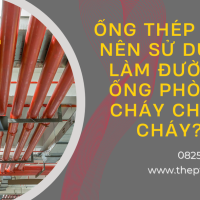 Ống thép nào nên sử dụng làm đường ống phòng cháy chữa cháy?